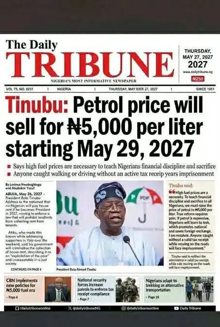 Fake Tribune Front Page Claims Tinubu Will Increase Petrol Price to ₦5,000 in 2027