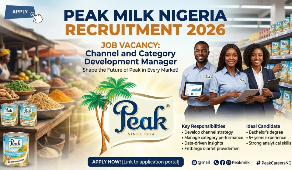 Peak Milk Nigeria Recruitment 2026 - Channel and Category Development Manager
